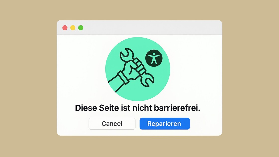 Illustration eines Fensters mit drei farbigen Punkten in der oberen linken Ecke. Ein grünes Symbol mit einem Schraubenschlüssel und einer Person zeigt an, dass die Seite nicht barrierefrei ist. Buttons mit "Abbrechen" und "Reparieren" sind darunter sichtbar.