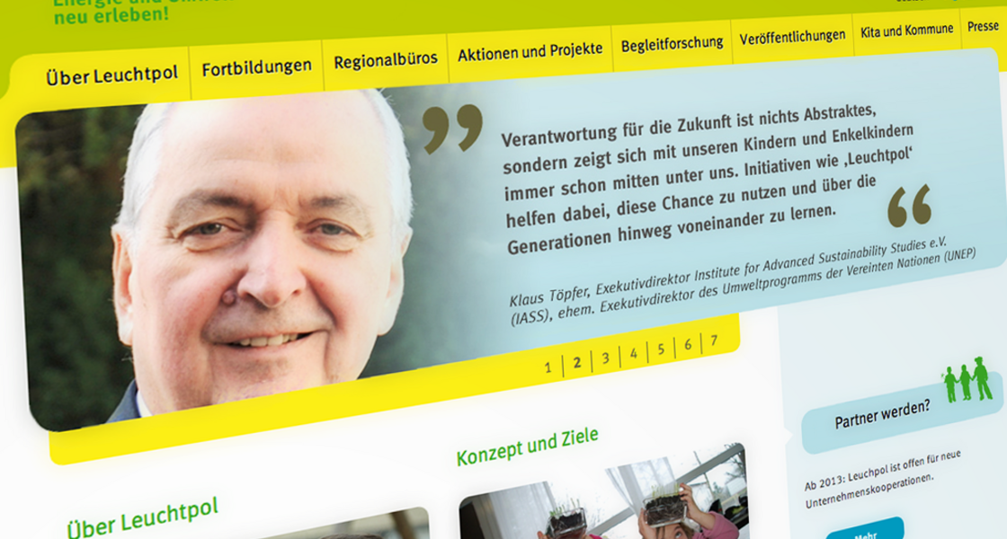 Startseite leuchtpol Die Startseite der leuchtpol besteht aus einem Multicontent-Teaser, einer zweispaltigen Struktur und einem Aktionsbereich.