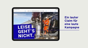 Ein lauter Claim für eine laute Kampagne - Ansicht des Claims "Leise geht's nicht" auf einem Tablet.